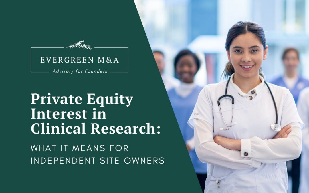 Private Equity Interest in Clinical Research: What It Means for Independent Site Owners