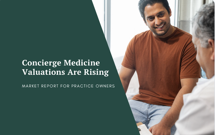 Concierge Medicine Valuations Are Rising — Here’s Why