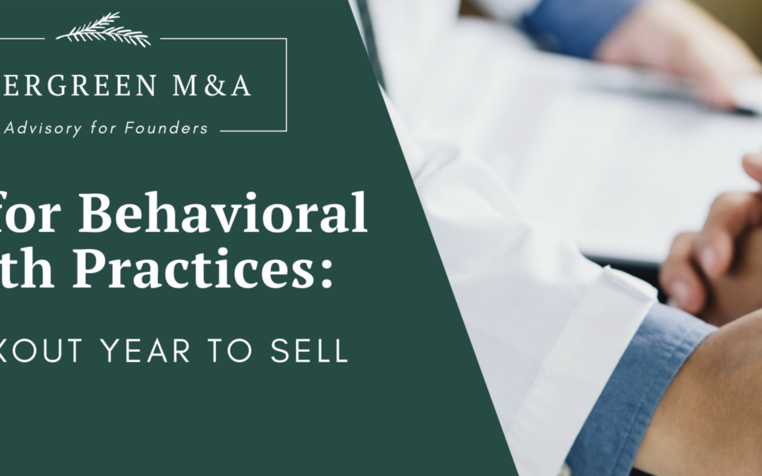 Behavioral Health Practices: What Buyers Are Paying in 2026